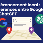 Référencement local : Google vs ChatGPT, quelles différences ?